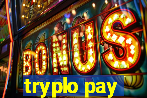 tryplo pay